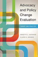 Advocacy and Policy Change Evaluation: Theory and Practice