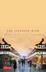 The Japanese Mind: Understanding Contemporary Japanese Culture