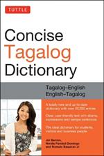 Tuttle Concise Tagalog Dictionary: Tagalog-English English-Tagalog (over 20,000 entries)