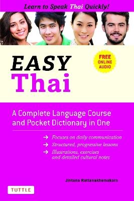 Easy Thai: A Complete Language Course and Pocket Dictionary in One! (Free Companion Online Audio) - Jintana Rattanakhemakorn - cover