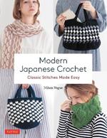 Modern Japanese Crochet: Classic Stitches Made Easy (# color photos and diagrams)