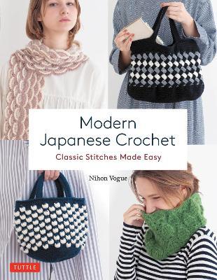 Modern Japanese Crochet: Classic Stitches Made Easy - Nihon Vogue - cover