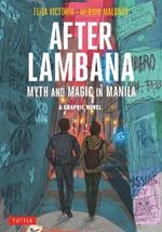 After Lambana: A Graphic Novel: Myth and Magic in Manila