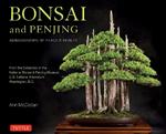 Bonsai and Penjing: Ambassadors of Peace & Beauty