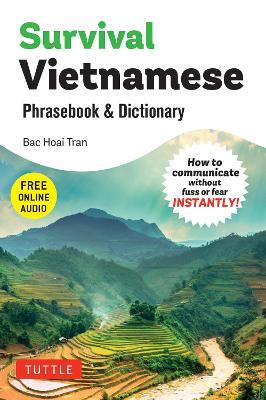 Survival Vietnamese Phrasebook & Dictionary: How to Communicate Without Fuss or Fear INSTANTLY! (With Free Online Audio) - Bac Hoai Tran - cover