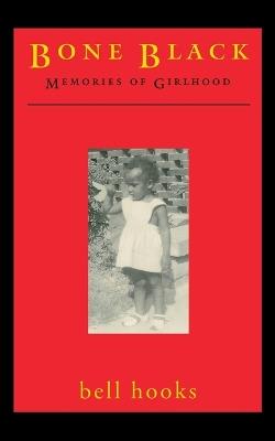 Bone Black - Bell Hooks - cover