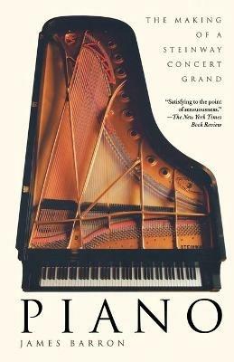 The Making of a Steinway Concert Grand - James Barron - cover