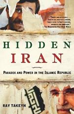 Hidden Iran: Paradox and Power in the Islamic Republic
