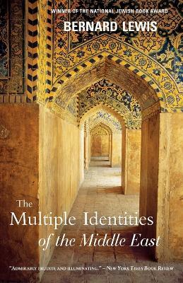 The Multiple Identities of the Middle East - Bernard Lewis - cover