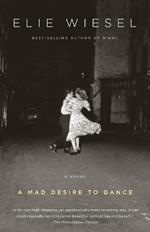 A Mad Desire to Dance: A Novel