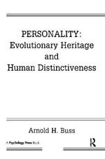 Personality: Evolutionary Heritage and Human Distinctiveness