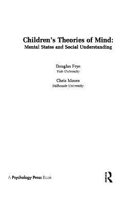 Children's Theories of Mind: Mental States and Social Understanding - cover