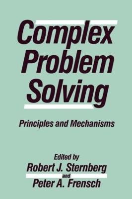 Complex Problem Solving: Principles and Mechanisms - cover