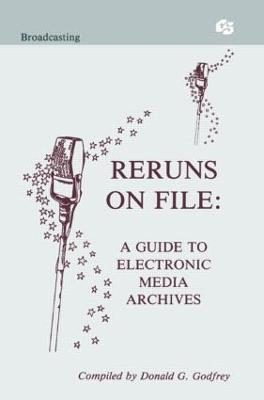 Reruns on File: A Guide To Electronic Media Archives - cover
