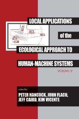 Local Applications of the Ecological Approach To Human-Machine Systems - cover