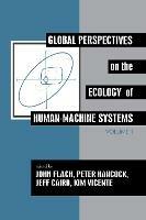 Global Perspectives on the Ecology of Human-Machine Systems - cover