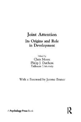 Joint Attention: Its Origins and Role in Development - cover