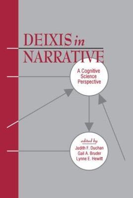 Deixis in Narrative: A Cognitive Science Perspective - cover