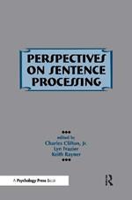 Perspectives on Sentence Processing