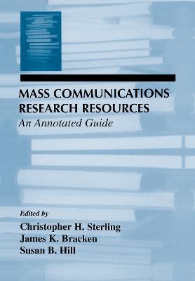 Mass Communications Research Resources: An Annotated Guide - cover