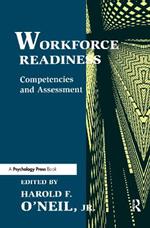 Workforce Readiness: Competencies and Assessment