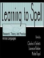 Learning to Spell: Research, Theory, and Practice Across Languages