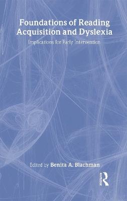 Foundations of Reading Acquisition and Dyslexia: Implications for Early Intervention - cover