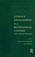 Literacy Development in A Multilingual Context: Cross-cultural Perspectives