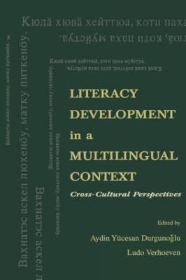 Literacy Development in A Multilingual Context: Cross-cultural Perspectives - cover