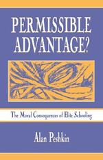 Permissible Advantage?: The Moral Consequences of Elite Schooling