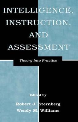 Intelligence, Instruction, and Assessment: Theory Into Practice - cover