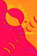 Teaching the Art of Poetry: The Moves