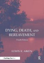 Dying, Death, and Bereavement