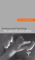 Developmental Psychology: How Nature and Nurture Interact