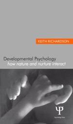 Developmental Psychology: How Nature and Nurture Interact