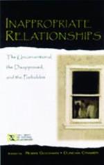 Inappropriate Relationships: the Unconventional, the Disapproved, and the Forbidden