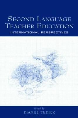Second Language Teacher Education: International Perspectives - cover