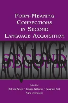 Form-Meaning Connections in Second Language Acquisition - cover