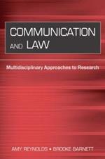 Communication and Law: Multidisciplinary Approaches to Research