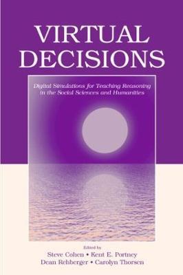 Virtual Decisions: Digital Simulations for Teaching Reasoning in the Social Sciences and Humanities - cover