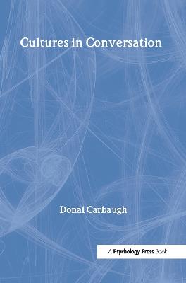 Cultures in Conversation - Donal Carbaugh - cover
