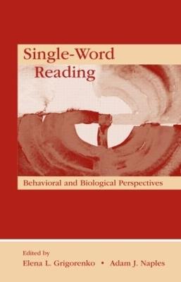 Single-Word Reading: Behavioral and Biological Perspectives - cover
