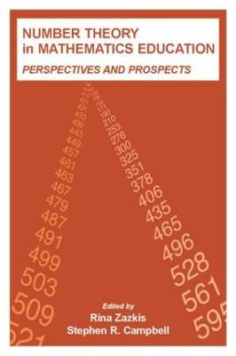 Number Theory in Mathematics Education: Perspectives and Prospects - cover