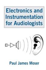 Electronics and Instrumentation for Audiologists
