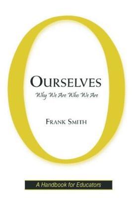 Ourselves: Why We Are Who We Are - Frank Smith - cover