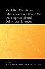 Modeling Dyadic and Interdependent Data in the Developmental and Behavioral Sciences