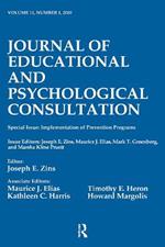 Implementation of Prevention Programs: A Special Issue of the journal of Educational and Psychological Consultation
