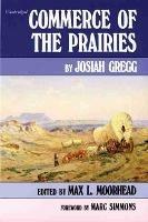 Commerce of the Prairies - Josiah Gregg - cover