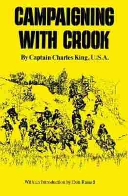 Campaigning with Crook - Charles King - cover