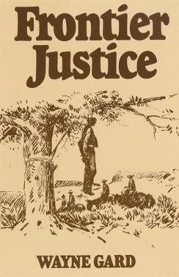 Frontier Justice - Wayne Gard - cover